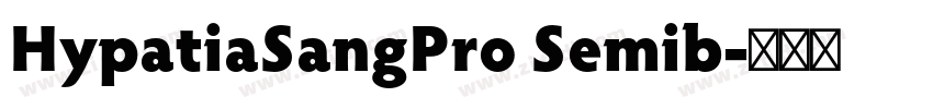 HypatiaSangPro Semib字体转换